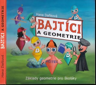 Bajtíci a geometrie (Hana Daňková, 2019)