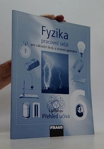 Fyzika 6 Pracovní sešit
