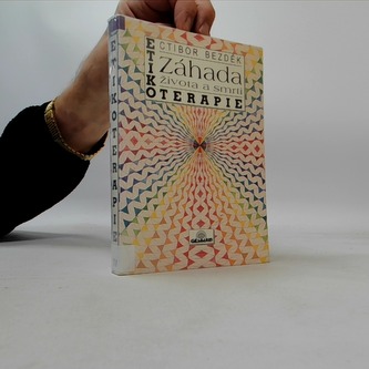 Etikoterapie. Záhada života a smrti