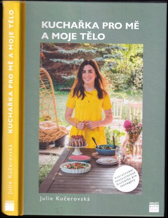 Kuchařka pro mě a moje tělo (Julie Kučerovská, 2022)