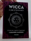 WICCA a jak jí rozumět - Úvod do umění čarovat