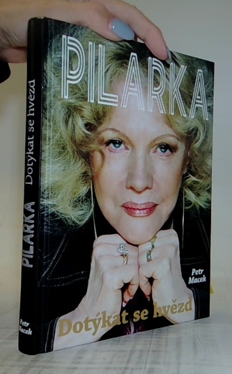 Pilarka - Dotýkat se hvězd