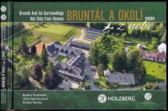 Bruntál a okolí z nebe : Bruntál and its surroundings from heaven (Radka Srněnská, 2022)
