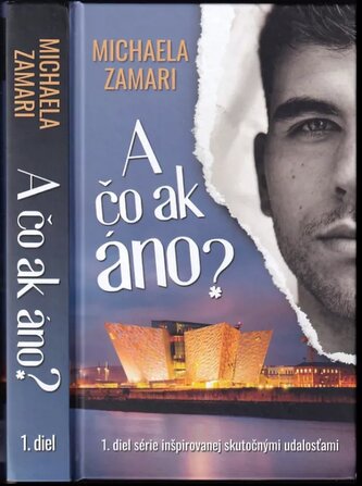 A čo ak áno? : 1. diel (Michaela Zamari, 2022)
