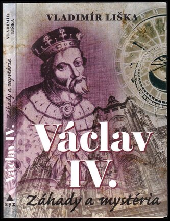 Václav IV : záhady a mystéria (Vladimír Liška, 2019)