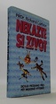 Nekažte si život maličkostmi
