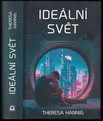 Ideální svět (Theresa Hannig, 2019)