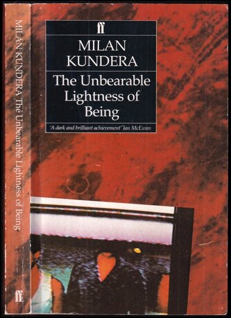 Unbearable Lightness of Being (Milan Kundera, 1985)