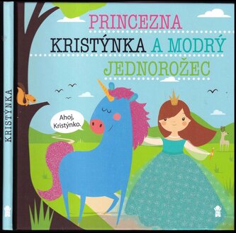 Princezna Kristýnka a modrý jednorožec (Lucie Šavlíková, 2019)