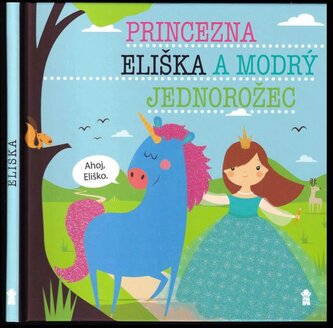 Princezna Eliška a modrý jednorožec (Lucie Šavlíková, 2019)