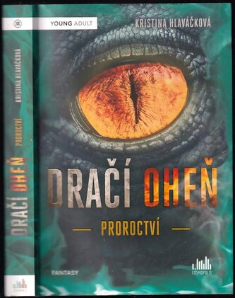 Dračí oheň : Proroctví (Kristina Hlaváčková, 2019)