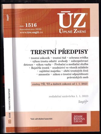 Trestní předpisy : trestní zákoník, trestní řád, ochrana svědka, výkon trestu odnětí svobody, zabezpečovací detence, výkon vazby