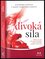 Divoká síla : objevte kouzlo svého menstruačního cyklu a probuďte ženskou cestu k síle (Alexandra Pope, 2019)