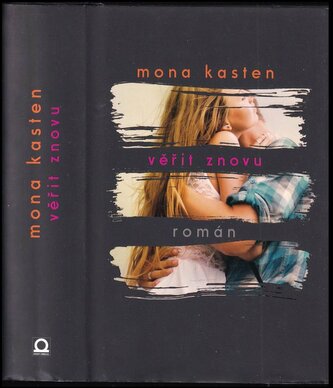 Věřit znovu : román (Mona Kasten, 2019)