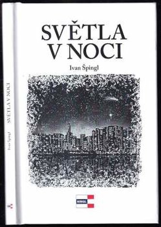 Světla v noci (Ivan Špingl, 2019)