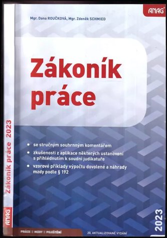 Zákoník práce k 1. 1. 2023 : se stručným souhrnným komentářem, zkušenosti z aplikace některých ustanovení s přihlédnutím k soudn