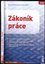 Zákoník práce k 1. 1. 2023 : se stručným souhrnným komentářem, zkušenosti z aplikace některých ustanovení s přihlédnutím k soudn