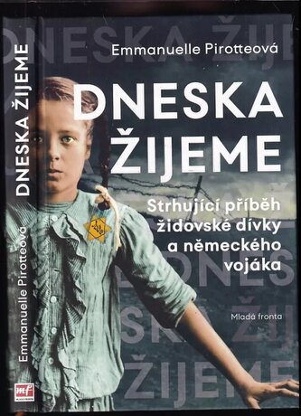 Dneska žijeme (Emmanuelle Pirotte, 2019)