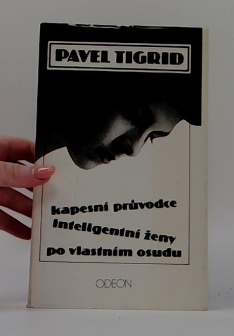 Kapesní průvodce inteligentní ženy po vlastním osudu