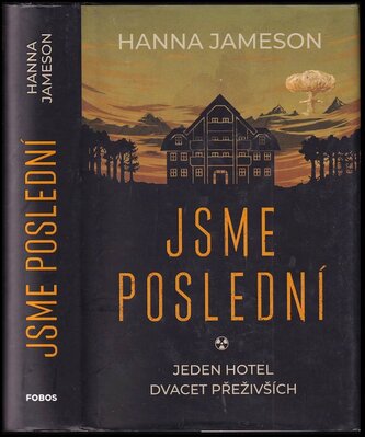 Jsme poslední (Hanna Jameson, 2019)