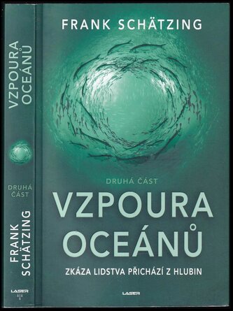Vzpoura oceánů : Zkáza lidstva přichází z hlubin - Druhá část (Frank Schätzing, 2023)