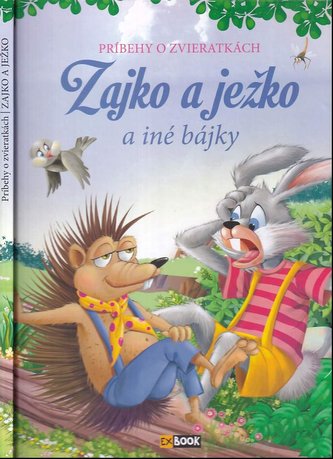 Zajko a ježko a iné bájky (Éva Pádár, 2012)