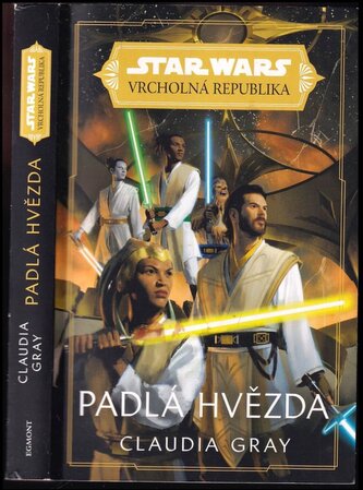 Star Wars - vrcholná republika : Padlá hvězda (Claudia Gray, 2023)