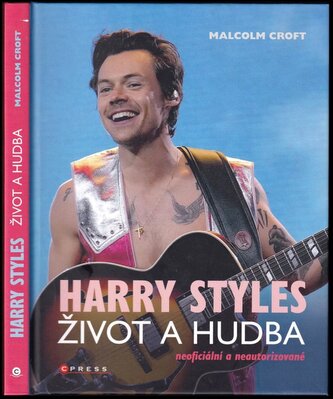 Harry Styles : život a hudba : neoficiální a neautorizované (Malcolm Croft, 2022)