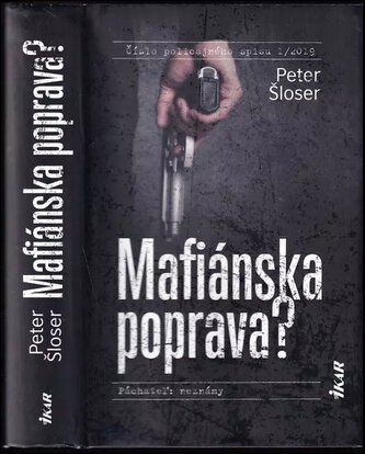 Mafiánska poprava? (Peter Šloser, 2019)