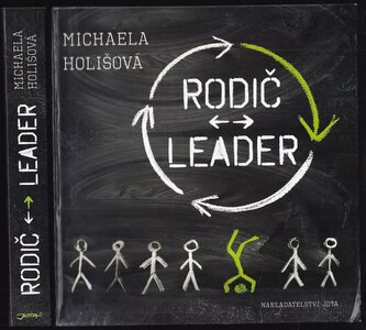 Rodič - leader (Michaela Holišová, 2019)