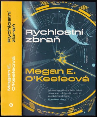 Rychlostní zbraň : Kniha I (Megan E O'Keefe, 2023)