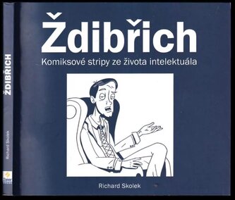 Ždibřich : komiksové stripy ze života intelektuála (Richard Skolek, 2019)