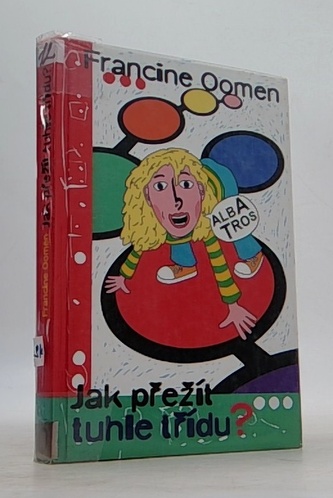 Jak přežít tuhle třídu?