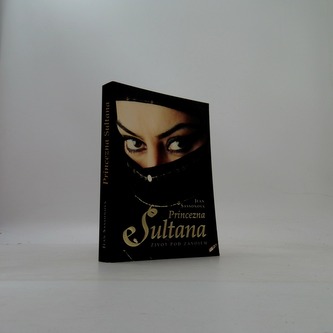 Princezna Sultana: Život pod závojem