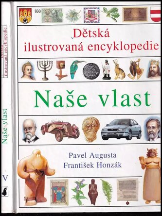 Dětská ilustrovaná encyklopedie : Naše vlast - [V] (Pavel Augusta, 1998)