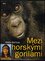 Mezi horskými gorilami (Matto H Barfuss, 2006) Mezi horskými gorilami (Matto H Barfuss, 2006)