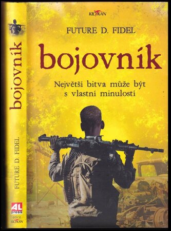 Bojovník : největší bitva může být s vlastní minulostí (Future D Fidel, 2019)