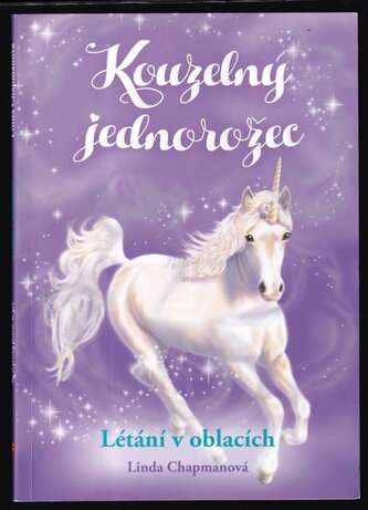 Kouzelný jednorožec : Létání v oblacích (Linda Chapman, 2019)