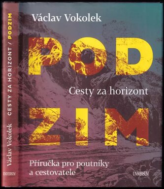 Podzim : cesty za horizont : příručka pro poutníky a cestovatele (Václav Vokolek, 2019)