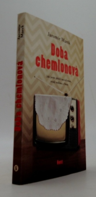 Doba chemlonová - Jak jsem přežil socialismus, svoji rodinu a Brno