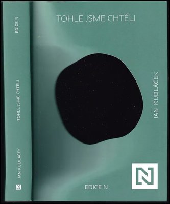 Tohle jsme chtěli (Jan Kudláček, 2023)