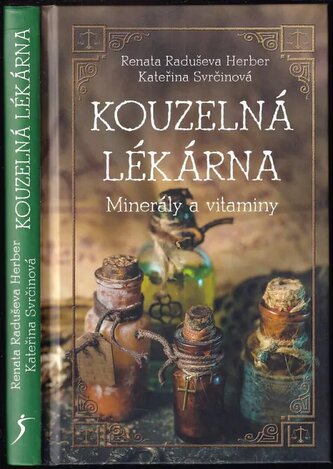 Kouzelná lékárna : minerály a vitaminy (Renata Raduševa Herber, 2023)