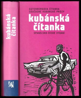 Kubánská čítanka : Gutenbergova čítanka současné kubánské prózy : španělsko-české vydání (, 2006)
