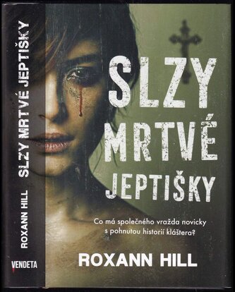 Slzy mrtvé jeptišky (Roxann Hill, 2019)