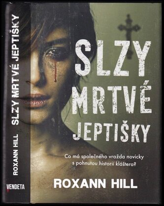 Slzy mrtvé jeptišky (Roxann Hill, 2019)
