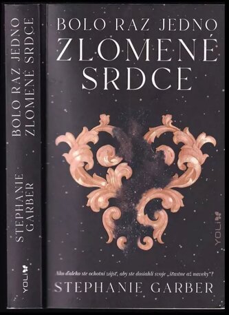 Bolo raz jedno zlomené srdce (Stephanie Garber, 2023)