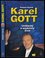 Karel Gott : umělecký a soukromý život (Robert Rohál, 2019)