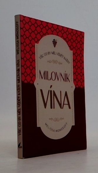 Vše, co by měl vědět každý milovník vína