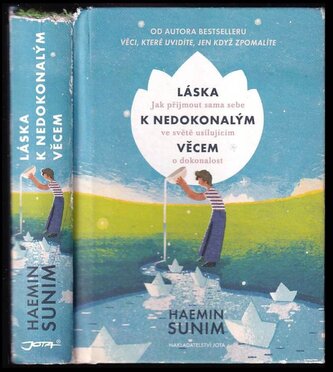 Láska k nedokonalým věcem : jak přijmout sama sebe ve světě usilujícím o dokonalost (Hjemin, 2019)