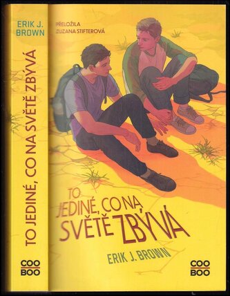 To jediné, co na světě zbývá (Erik J Brown, 2023)